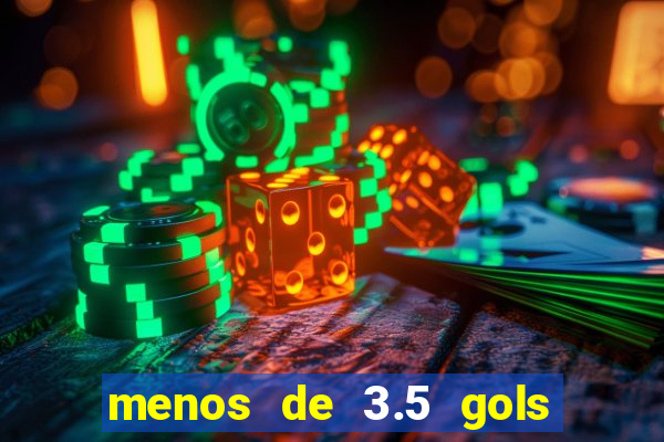 menos de 3.5 gols o que significa